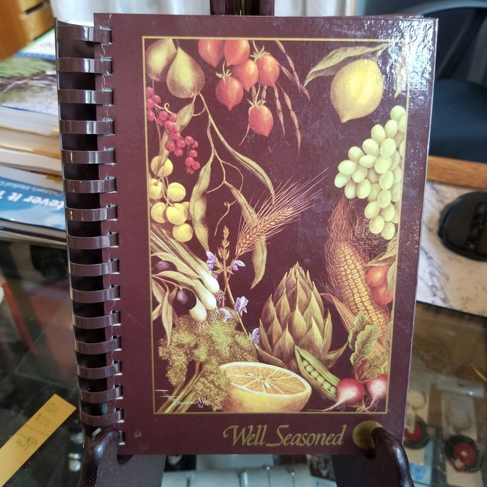 Well Seasoned: A Southern Classic Cookbook 2006 Edition